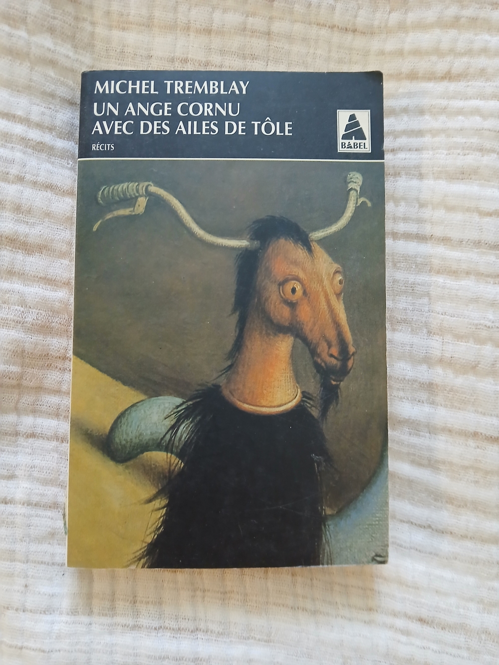 (2/15$)Michel Tremblay Un Ange Cornu Avec Des Ailes De Tôle French EDITION